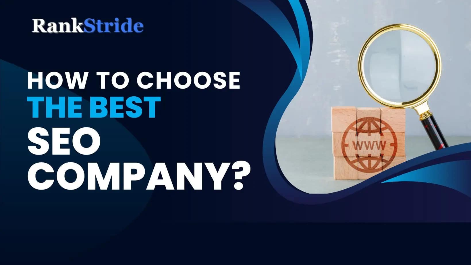 How to Choose the Best SEO Company